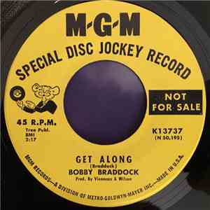 Bobby Braddock - Get Along / I Know How To Do It