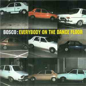 Bosco - Everybody On The Dance Floor