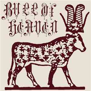 Bull Of Heaven - Rituals Of The Elements And Feasts Of The Times