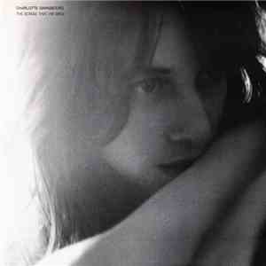Charlotte Gainsbourg - The Songs That We Sing