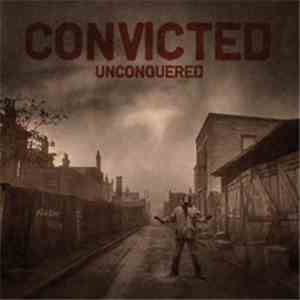 Convicted - Unconquered