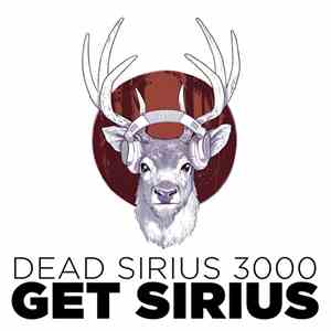 Dead Sirius 3000 - Get Sirius