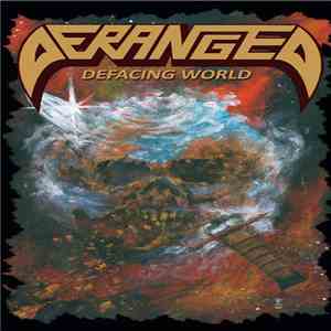 Deranged  - Defacing World