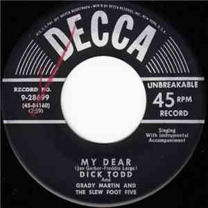 Dick Todd And Grady Martin And The Slew Foot Five - My Dear / Goin' Steady ...