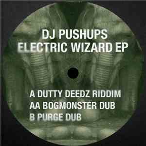 DJ Pushups - Electric Wizard EP