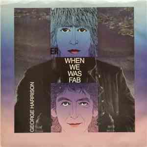 George Harrison - When We Was Fab