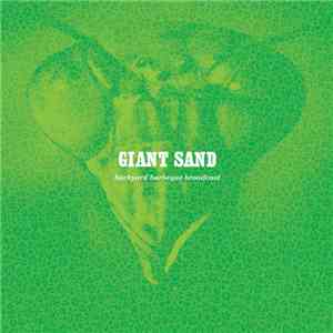 Giant Sand - Backyard Barbeque Broadcast