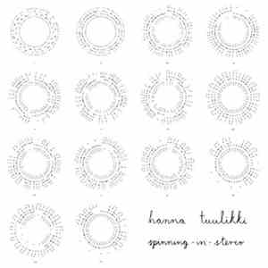 Hanna Tuulikki - Spinning-In-Stereo