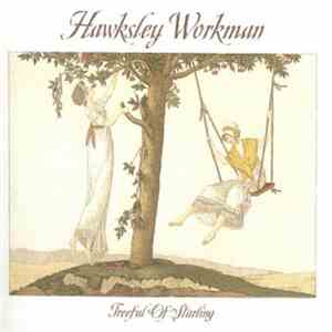 Hawksley Workman - Treeful Of Starling