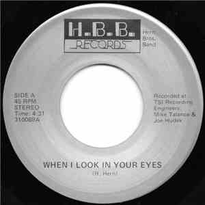 Hern Bros. Band - When I Look In Your Eyes / Crystal Shaded Blue