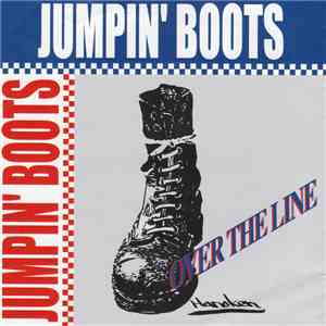 Jumpin' Boots - Over The Line