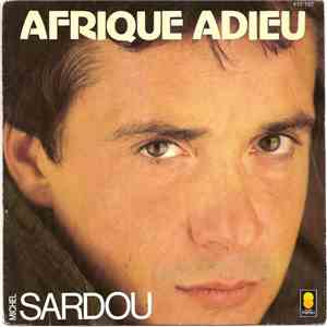 Michel Sardou - Afrique Adieu