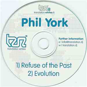 Phil York - Refuse Of The Past / Evolution