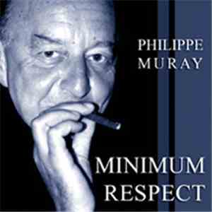 Philippe Muray - Minimum Respect