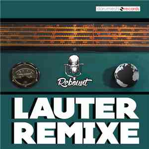 Rebount - Lauter Remixe