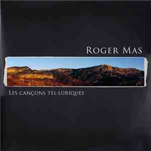 Roger Mas - Les Cançons Tel·lúriques