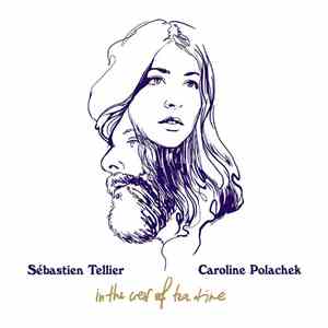 Sébastien Tellier & Caroline Polachek - In The Crew Of Tea Time