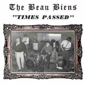 The Beau Biens - Times Passed