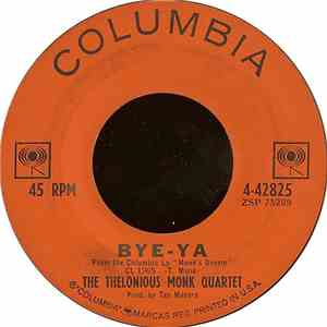 The Thelonious Monk Quartet - Bye-Ya