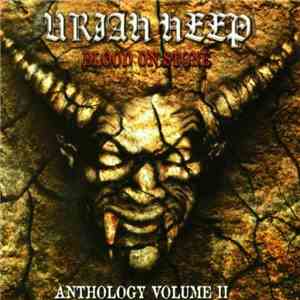 Uriah Heep - Blood On Stone - Anthology Volume 2