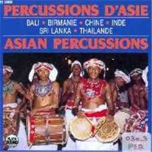 Various - Percussions D'Asie = Asian Percussions (Bali • Birmanie • Chine • ...