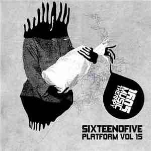 Various - Sixteenofive Platform Vol 15