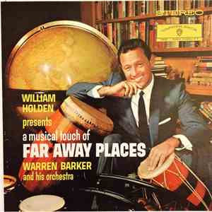 Warren Barker And His Orchestra - William Holden Presents A Musical Touch O ...