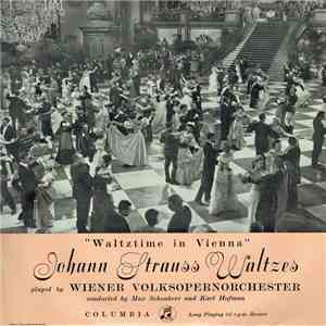 Wiener Volksopernorchester - Waltztime In Vienna: Johann Strauss Waltzes