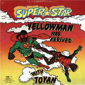 Yellowman & Toyan - Super Star Yellowman Has Arrived With Toyan