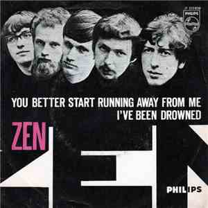 Zen  - You Better Start Running Away From Me