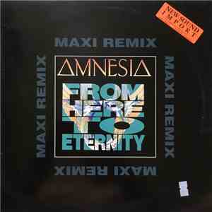 Amnesia - From Here To Eternity (Remix)