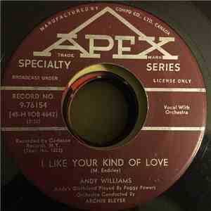 Andy Williams With Archie Bleyer Orchestra - I Like Your Kind Of Love / Sto ...