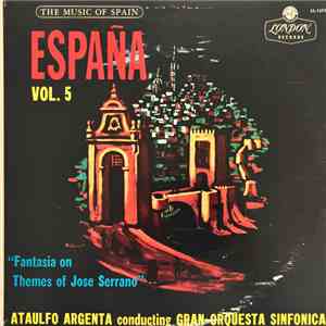 Ataulfo Argenta Conducting Orquesta Sinfonica - Espana Vol. 5