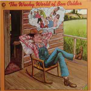 Ben Colder - The Wacky World Of Ben Colder