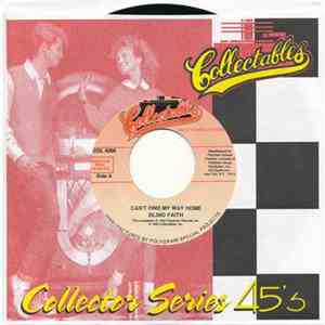 Blind Faith  - Can't Find My Way Home / Presence Of The Lord