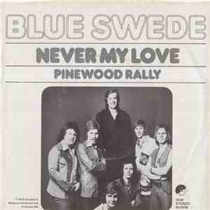 Blue Swede - Never My Love