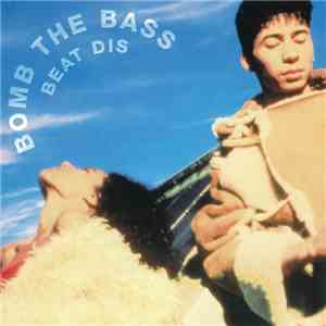 Bomb The Bass - Beat Dis - The Very Best Of Bomb The Bass