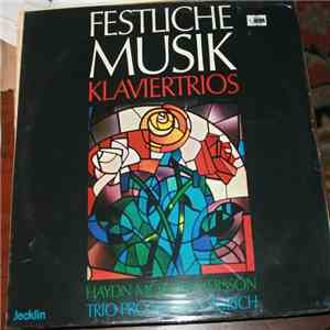 Boris Mersson, Elemer Glanz, Claude Starck - Festliche Musik Klaviertrios