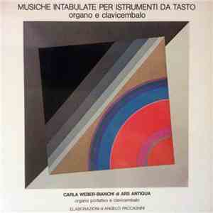 Carla Weber-Bianchi - Musiche Intabulate Per Istrumenti Da Tasto - Organo E Clavicembalo
