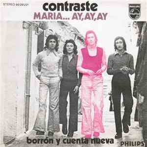 Contraste - Maria... Ay, Ay, Ay / Borrón Y Cuenta Nueva