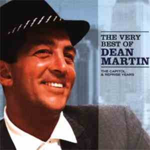 Dean Martin - The Very Best Of Dean Martin (The Capitol & Reprise Years)