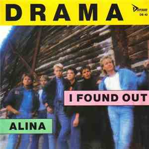 Drama  - I Found Out / Alina