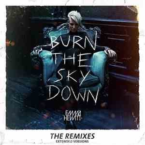 Emma Hewitt - Burn The Sky Down - The Remixes - Extended Versions