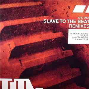 Eric Sneo - Slave To The Beat (Remixes)
