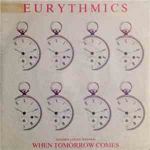 Eurythmics - When Tomorrow Comes = Cuando Llega Mañana