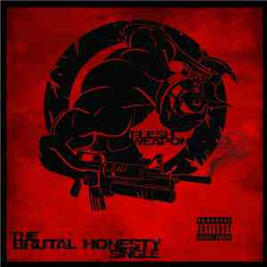Flesh Weapon - The Brutal Honesty Single