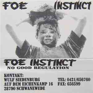 Foe Instinct - No Good Regulation