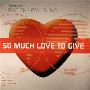 Freeloaders Feat. The Real Thing - So Much Love To Give