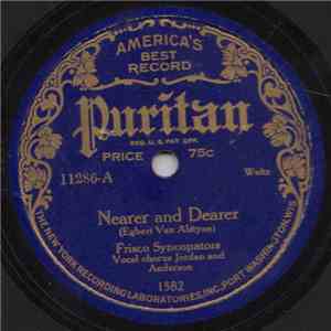 Frisco Syncopators - Nearer And Dearer
