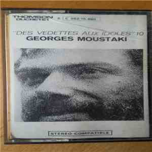 Georges Moustaki - Des Vedettes Aux Idoles